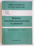 ELEMENTY STATYSTYKI MATEMATYCZNEJ GAWINECKI