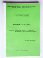 PROGRAM NAUCZANIA OPERATOR MASZYN I URZĄDZEŃ