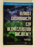 WZROST GOSPODARCZY CZY BEZPIECZEŃSTWO SOCJALNE