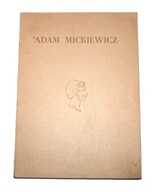 ADAM MICKIEWICZ 1798-1948 oprac. J. Krzyżanowski