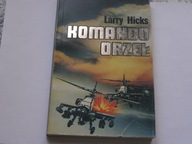 KOMANDO ORZEŁ LARRY HICKS