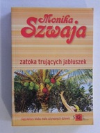 ZATOKA TRUJĄCYCH JABŁUSZEK MONIKA SZWAJA