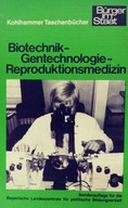 Biotechnik Gentechnologie Reproduktionsmedizin