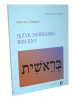 Książka JĘZYK HEBRAJSKI BIBLIJNY - Maciej Tomal - WYDAWNICTWO DIALOG