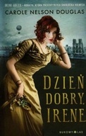 Dzień dobry Irene, Douglas Carole Nelson