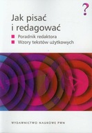 Jak pisać i redagować. Poradnik redaktora. Wolański, Majewska-Tworek