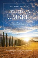 Przepis na Umbrię - Michael Tucker