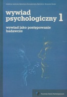 Wywiad psychologiczny 1. Wywiad jako postępowanie badawcze NOWA