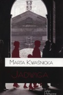 Jadwiga Marta Kwaśnicka, nieczytana
