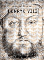 Henryk VIII Francis Hackett