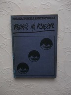 POLSKA NOWELA FANTASTYCZNA PODRÓŻ NA KSIĘŻYC ALF/FANTASY SF SCIENCE FICTION