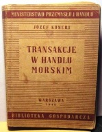 Transakcje w handlu morskim, Józef KUNERT [Min. Przemysłu i Handlu 1948]