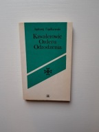 KAWALEROWIE ORDERU ODRODZENIA/MILLER JAROMINEK UPA