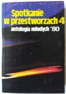 Spotkanie w przestworzach *4 - antologia