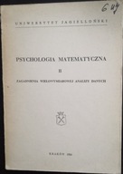 Psychologia matematyczna II Zagadnienia