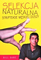 SELEKCJA NATURALNA STRIPTEASE MĘSKIEJ DUSZY Bill DARE