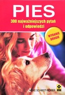 PIES 300 NAJWAŻNIEJSZYCH PYTAŃ i ODPOWIEDZI Heike SCHMIDT-ROGER