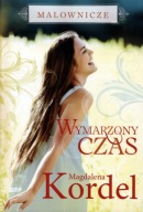 Wymarzony czas - Magdalena Kordel