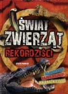 Świat zwierząt - Rekordziści Steve Parker