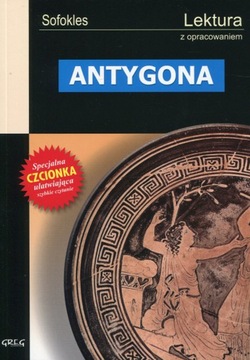 LEktura ANTYGONA Sofokles lektura z opracowaniem streszczenie analiza GREG