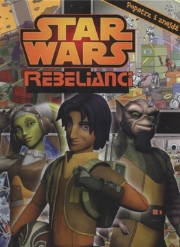 Star Wars Rebelianci Popatrz i znajdź twarda Olesiejuk Sp. z o.o.