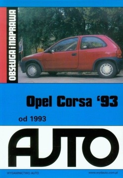 OPEL CORSA B 1.2 BENZYNA C12NZ ORAZ X12SZ INSTRUKCJA NAPRAWY I OBSŁUGI