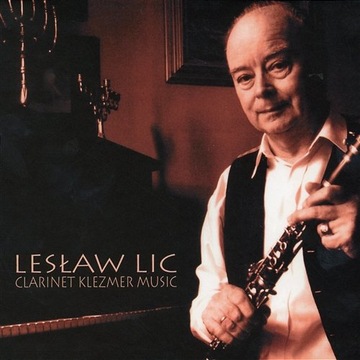 LESŁAW LIC - Clarinet Klezmer Music