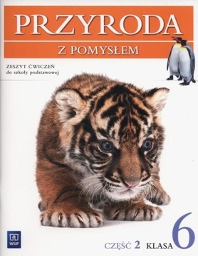 Przyroda z pomysłem 6 Ćwiczenia Część 2 Bożena Sienkiewicz,