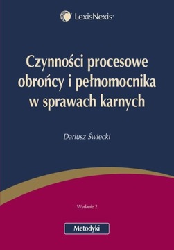 Świecki CZYNNOŚCI PROCESOWE OBROŃCY I PEŁNOMOCNIKA