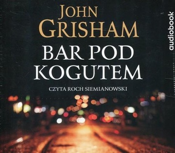 Bar pod Kogutem Grisham