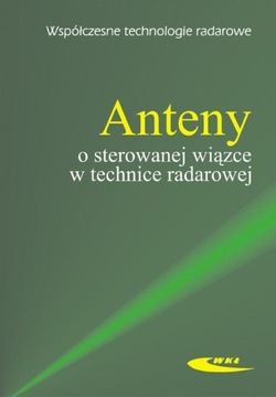 ANTENY O STEROWANEJ WIĄZCE W TECHNICE RADAROWEJ