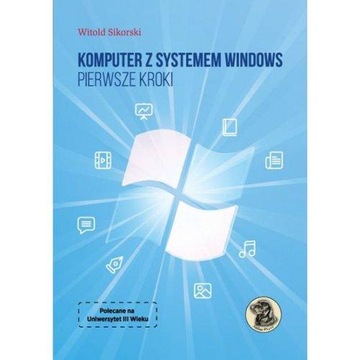 Komputer z systemem Windows Pierwsze kroki