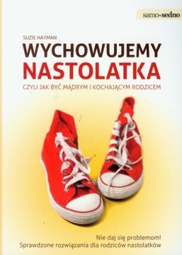 Wychowujemy nastolatka Książka