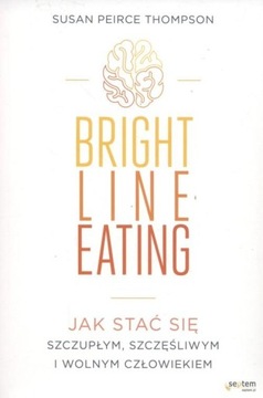 BRIGHT LINE EATING- SUSAN PEIRCE THOMPSON