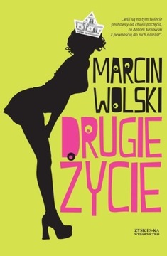 Drugie życie Marcin Wolski