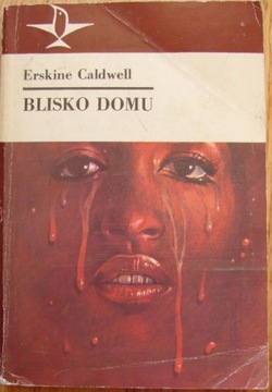 Erskine Caldwell - Blisko domu