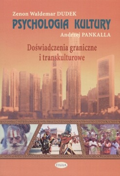 Psychologia kultury - Z. W. Dudek, A. Pankalla