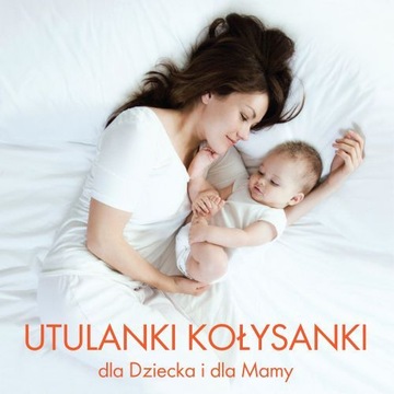 UTULANKI KOŁYSANKI MINI MINI CD DLA DZIECKA I MAMY