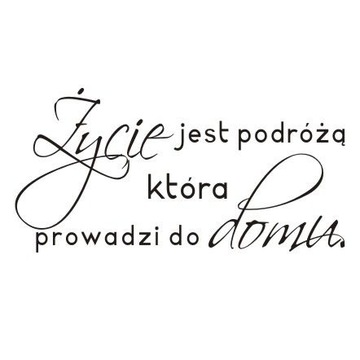 Napis na ścianę, naklejka - Życie jest podróżą - 1