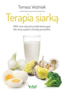 Terapia siarką MSM - Tomasz Woźniak