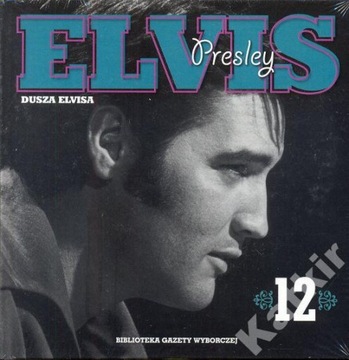 Elvis Presley - Dusza Elvisa. Tom 12. CD.