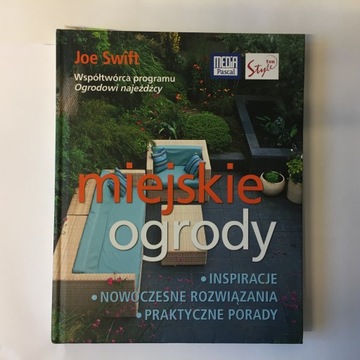 Miejskie ogrody. Joe Swift