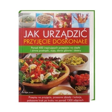 JAK URZĄDZIĆ PRZYJĘCIE DOSKONAŁE 400 przepisów Bridget Jones