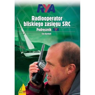 RADIOOPERATOR BLISKIEGO ZASIĘGU SRC PODRĘCZNIK RYA