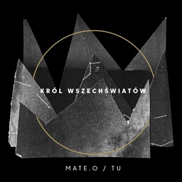 Mate.O/TU - Król wszechświatów