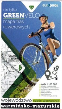 GREEN VELO warmińsko-mazurskie wsch. MAPA ROWEROWA