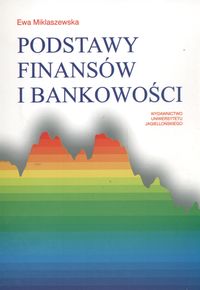 Podstawy finansów i bankowości MIKLASZEWSKA WUJ