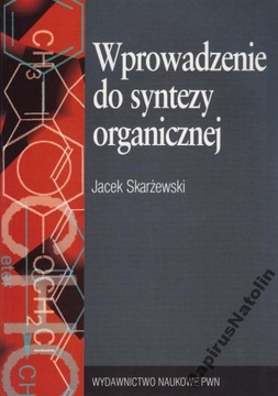 WPROWADZENIE DO SYNTEZY ORGANICZNEJ