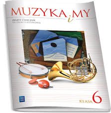 Muzyka i my 6 Zeszyt ćwiczeń WSiP