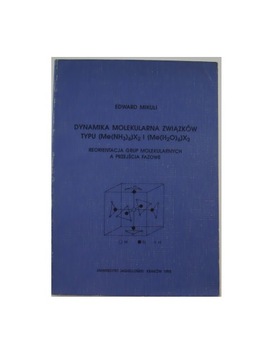 Dynamika molekularna związków - Edward Mikuli